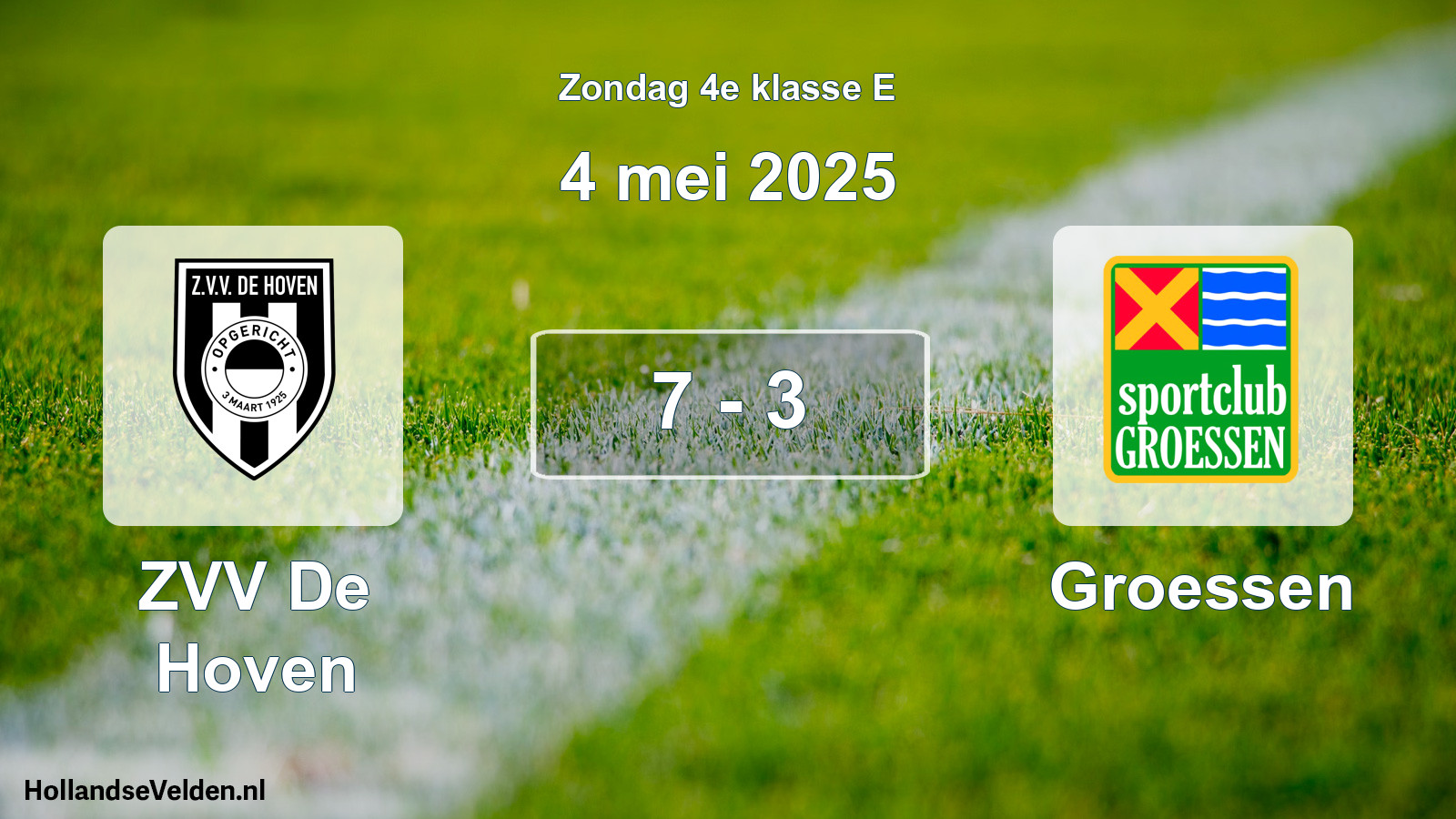 Total number of matches played: ZVV De Hoven - Groessen 7 - 3 (4 May 2025)