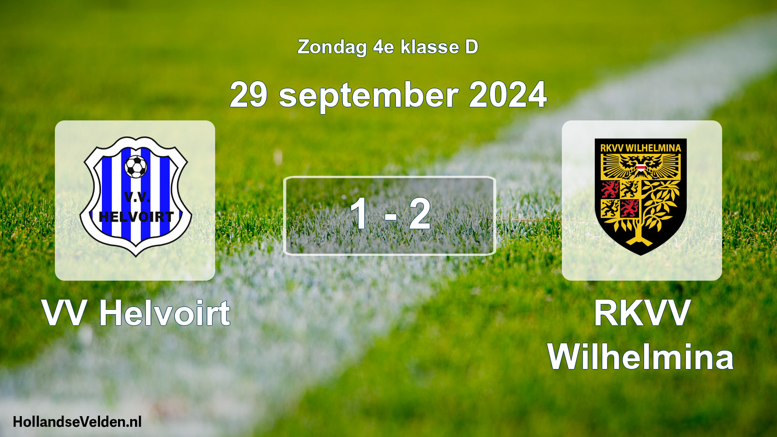 Total number of matches played: VV Helvoirt - RKVV Wilhelmina 1 - 2 (29 September 2024)