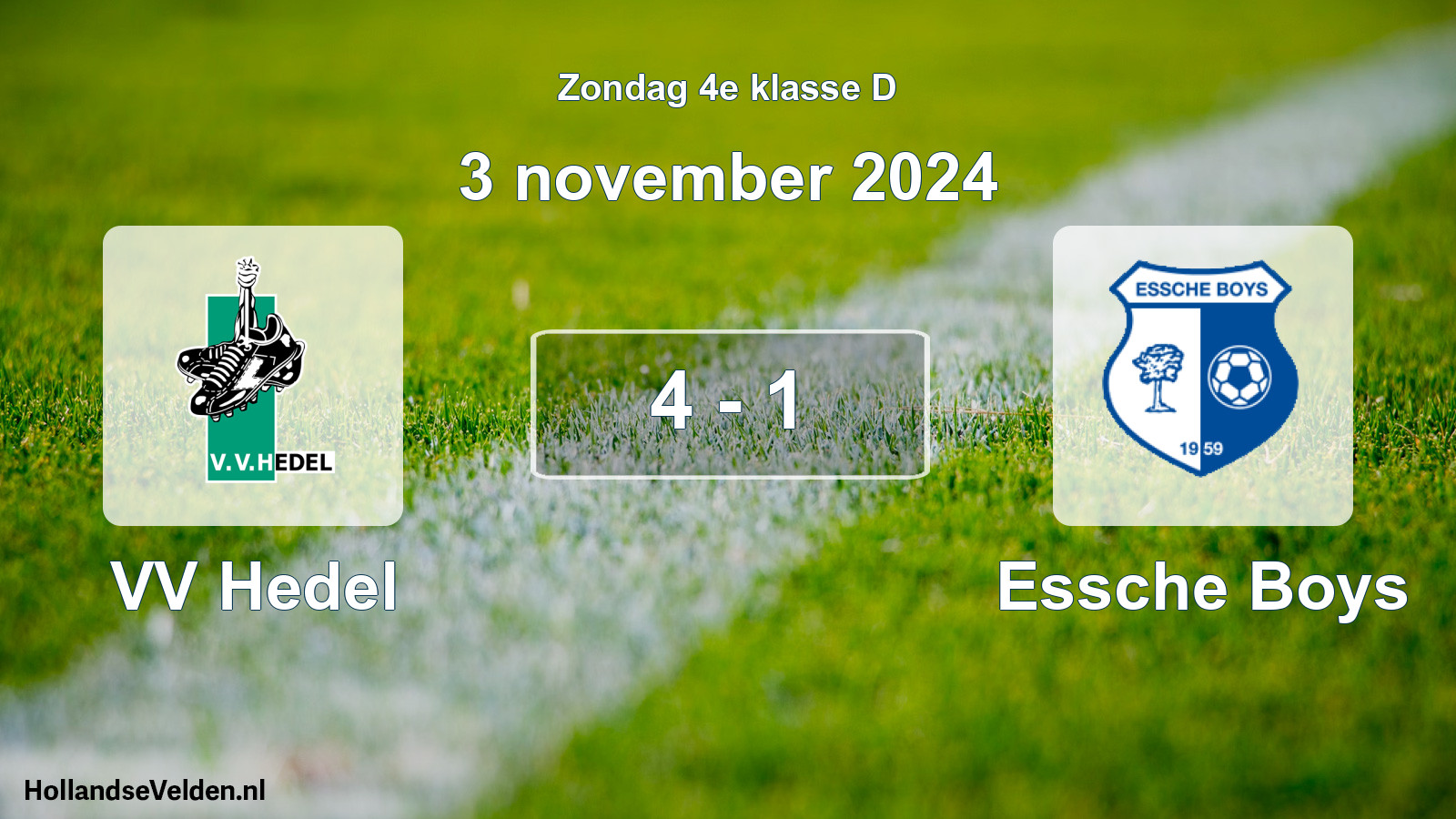 Total number of matches played: VV Hedel - Essche Boys 4 - 1 (3 November 2024)