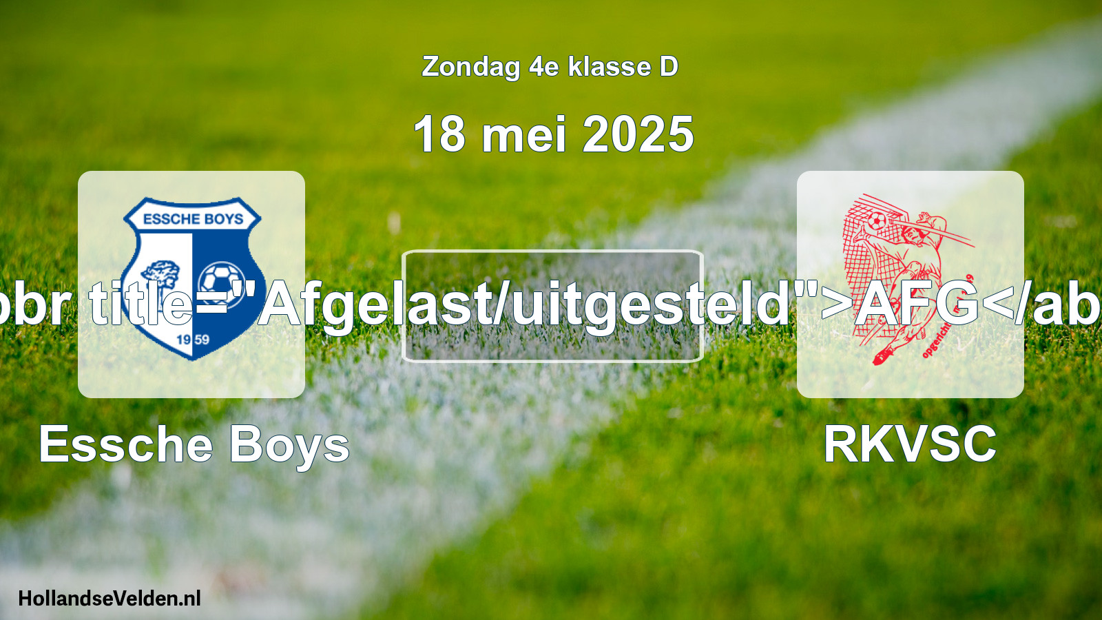 Scheduled Match: Essche Boys - RKVSC (18 May 2025)