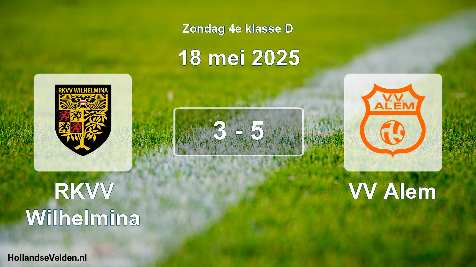 Total number of matches played: RKVV Wilhelmina - VV Alem 3 - 5 (18 May 2025)