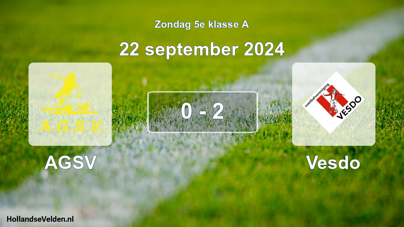 Total number of matches played: AGSV - Vesdo 0 - 2 (22 September 2024)