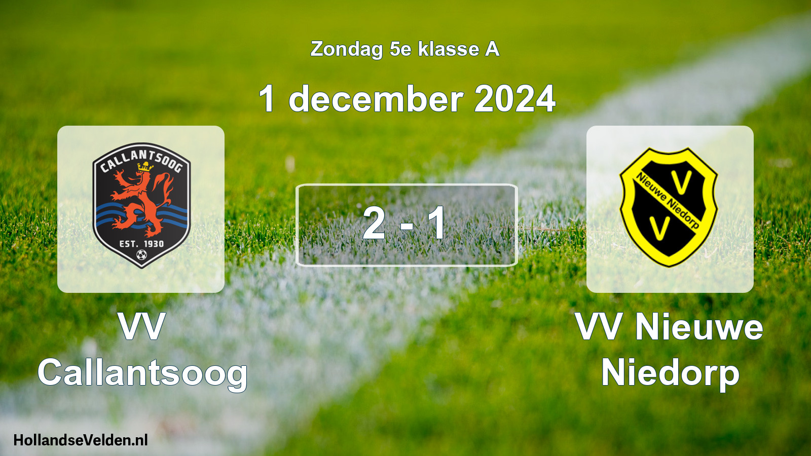Total number of matches played: VV Callantsoog - VV Nieuwe Niedorp 2 - 1 (1 December 2024)