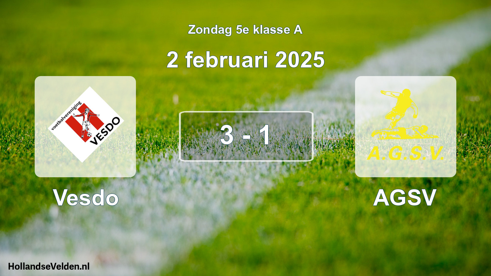 Total number of matches played: Vesdo - AGSV 3 - 1 (2 February 2025)