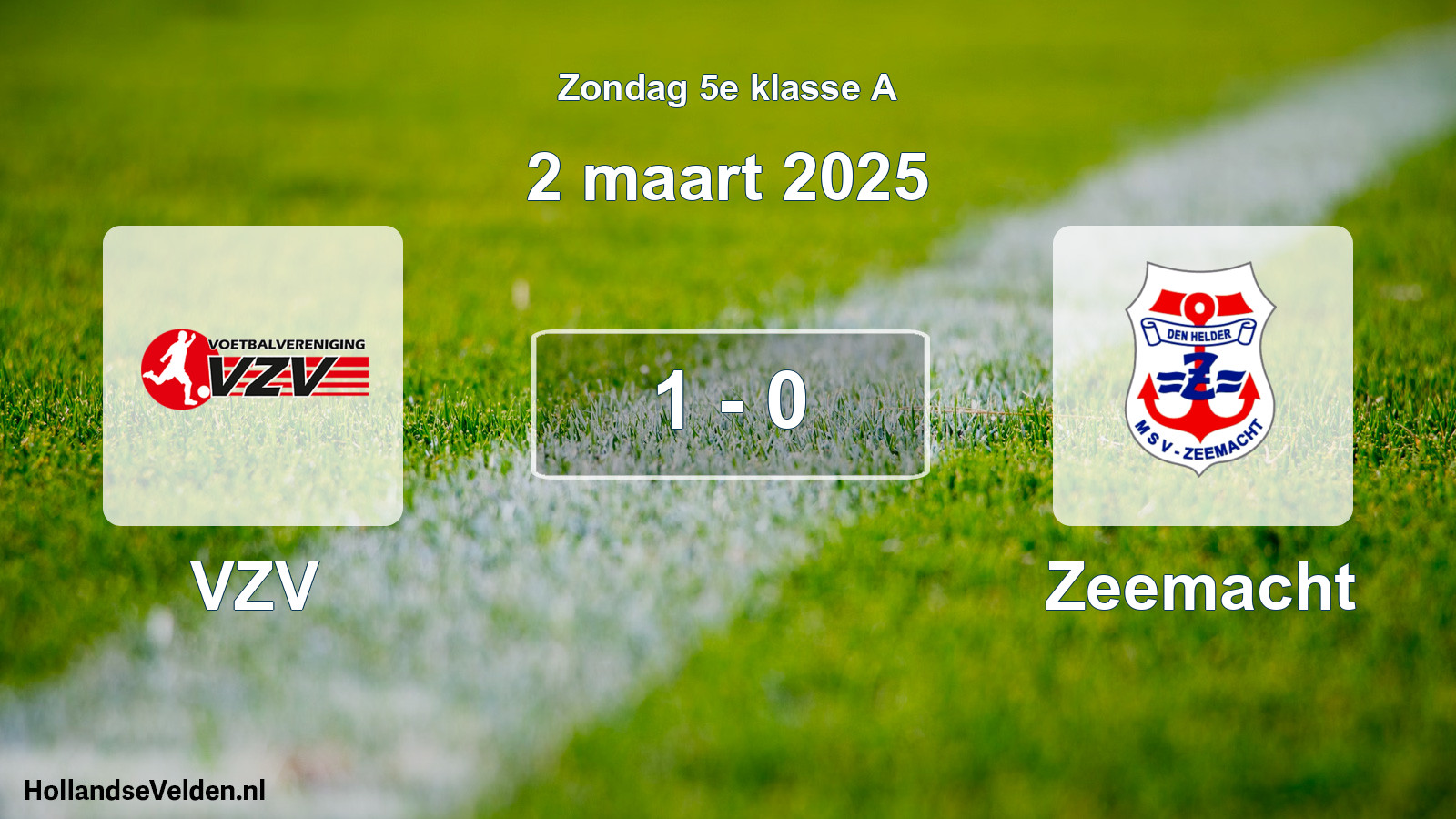 Total number of matches played: VZV - Zeemacht 1 - 0 (2 March 2025)