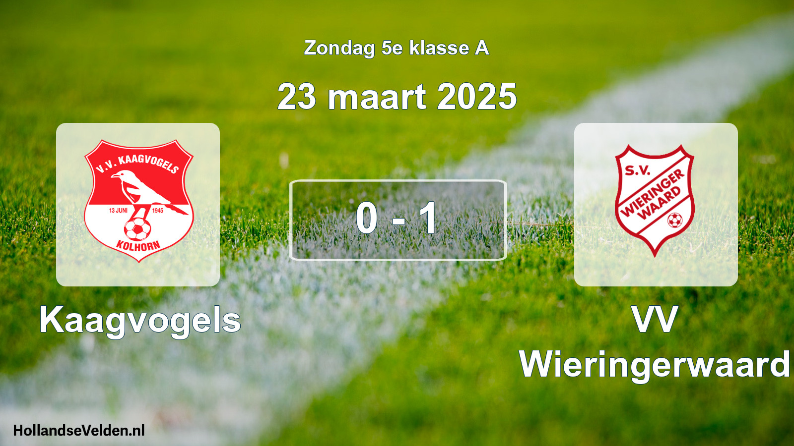 Total number of matches played: Kaagvogels - VV Wieringerwaard 0 - 1 (23 March 2025)