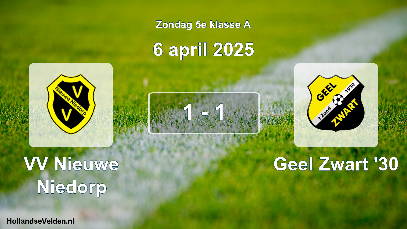 Total number of matches played: VV Nieuwe Niedorp - Geel Zwart '30 1 - 1 (6 April 2025)