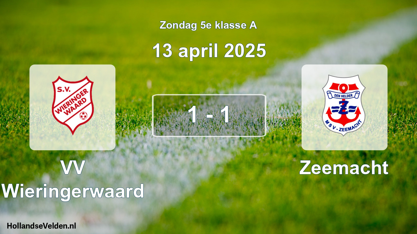 Total number of matches played: VV Wieringerwaard - Zeemacht 1 - 1 (13 April 2025)