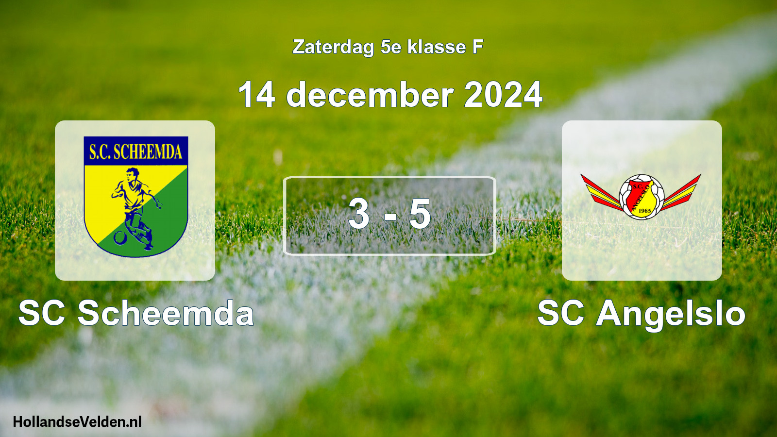 Total number of matches played: SC Scheemda - SC Angelslo 3 - 5 (14 December 2024)