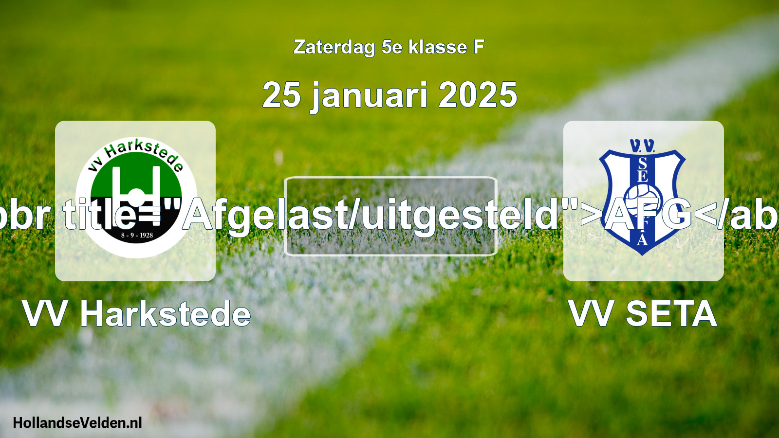 Scheduled Match: VV Harkstede - VV SETA (25 January 2025)