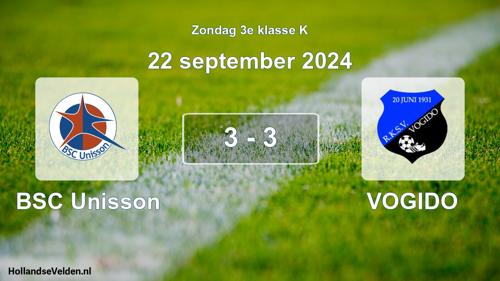 Total number of matches played: BSC Unisson - VOGIDO 3 - 3 (22 September 2024)