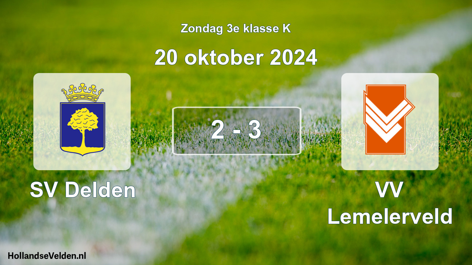 Total number of matches played: SV Delden - VV Lemelerveld 2 - 3 (20 October 2024)