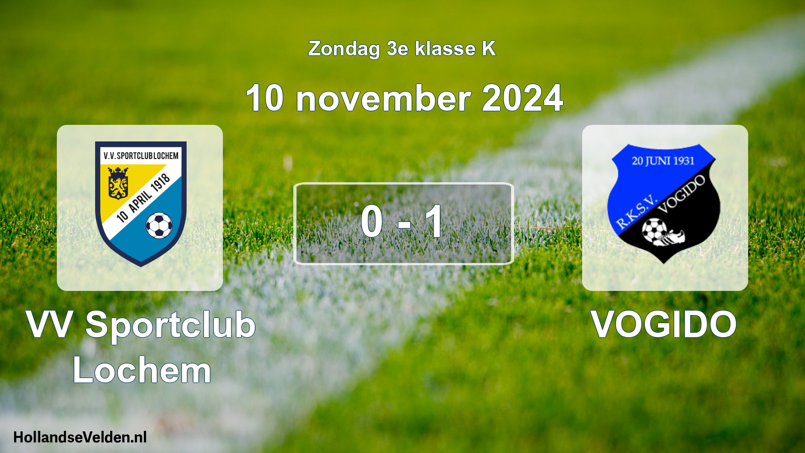 Total number of matches played: VV Sportclub Lochem - VOGIDO 0 - 1 (10 November 2024)