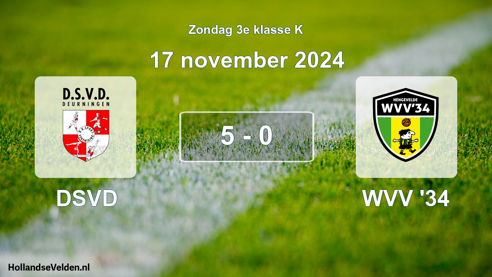 Total number of matches played: DSVD - WVV '34 5 - 0 (17 November 2024)