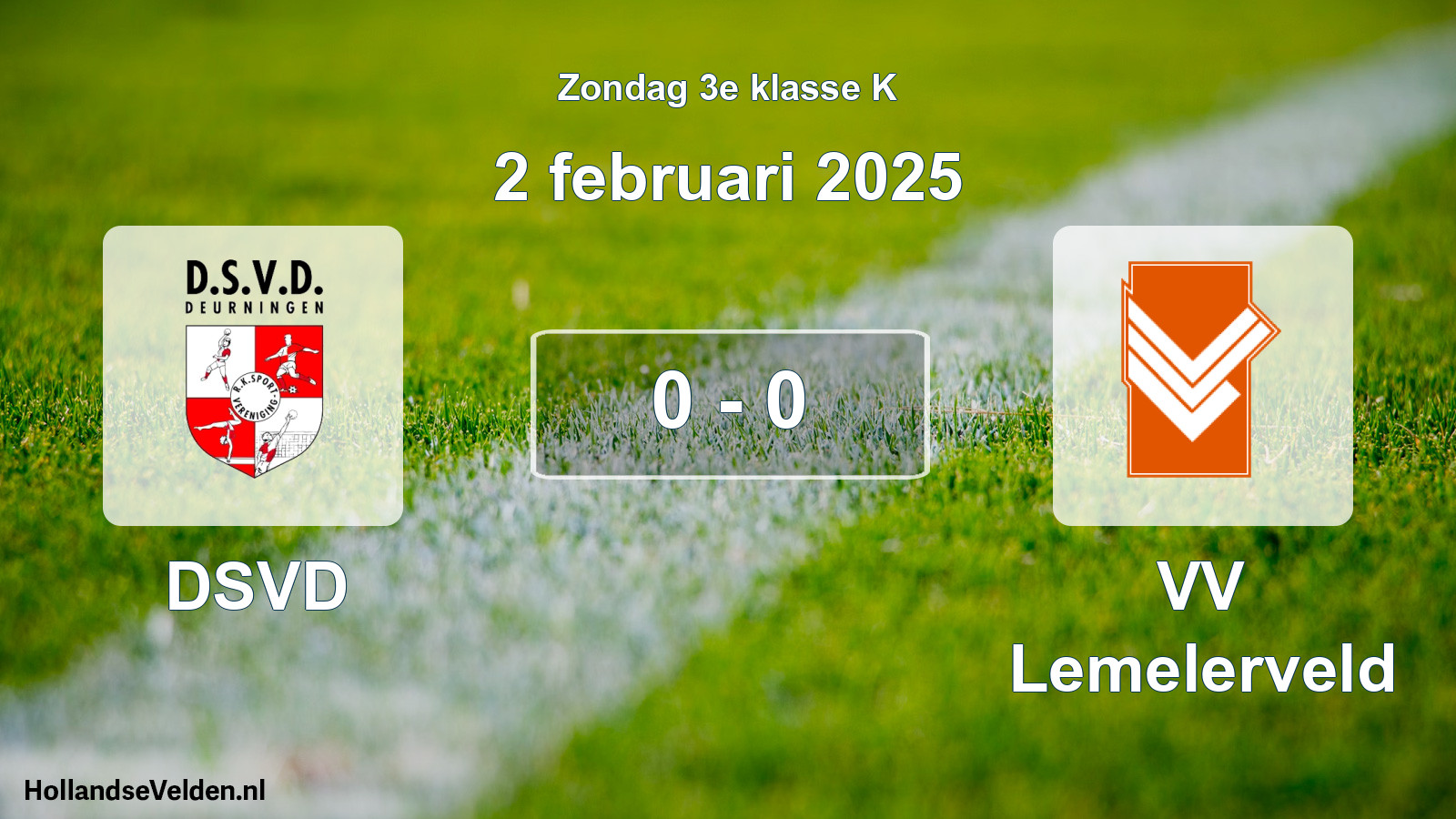 Total number of matches played: DSVD - VV Lemelerveld 0 - 0 (2 February 2025)
