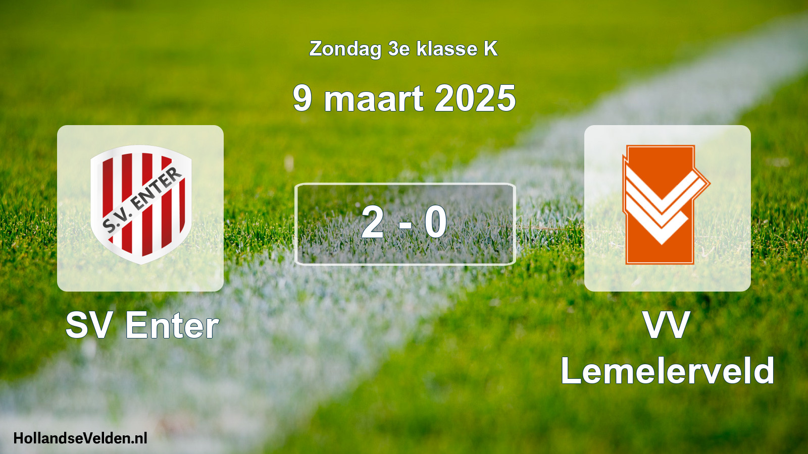 Total number of matches played: SV Enter - VV Lemelerveld 2 - 0 (9 March 2025)