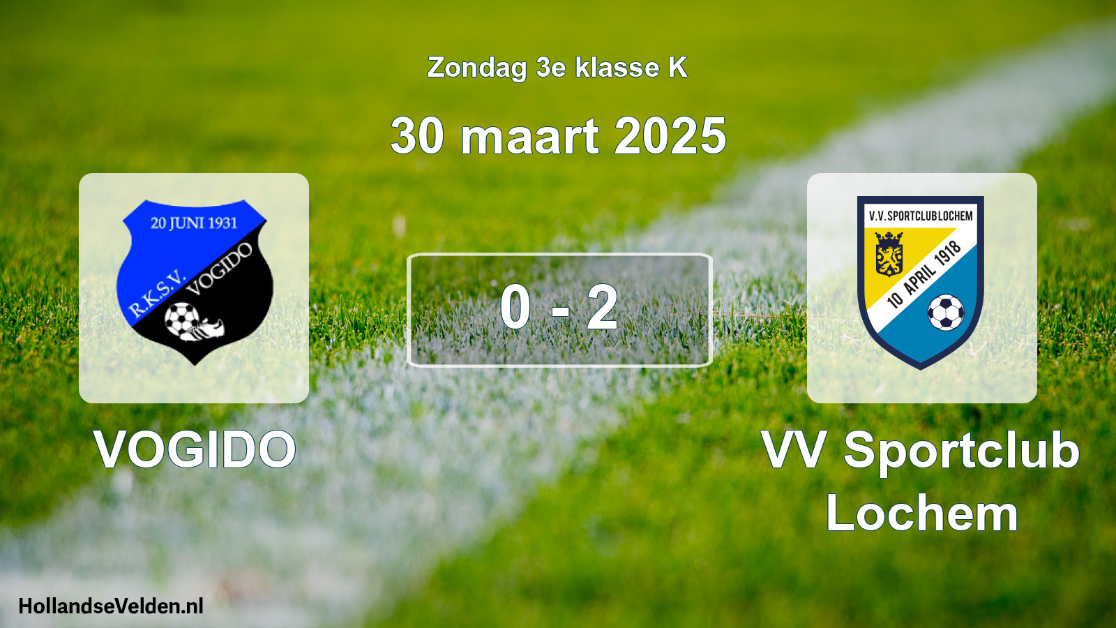 Total number of matches played: VOGIDO - VV Sportclub Lochem 0 - 2 (30 March 2025)