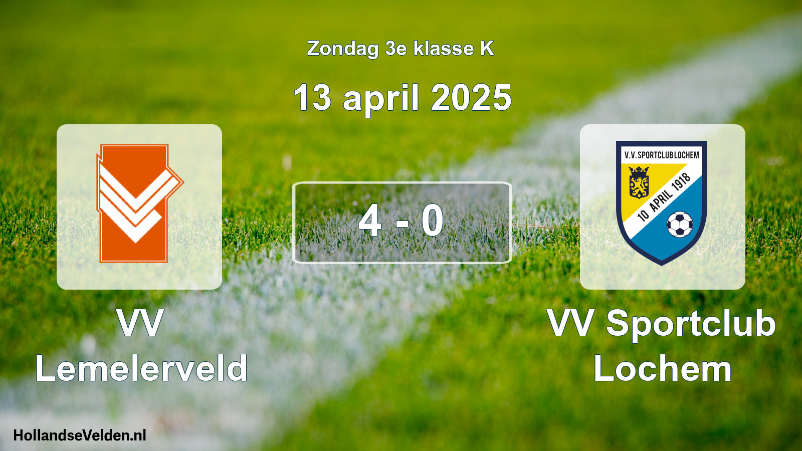 Total number of matches played: VV Lemelerveld - VV Sportclub Lochem 4 - 0 (13 April 2025)