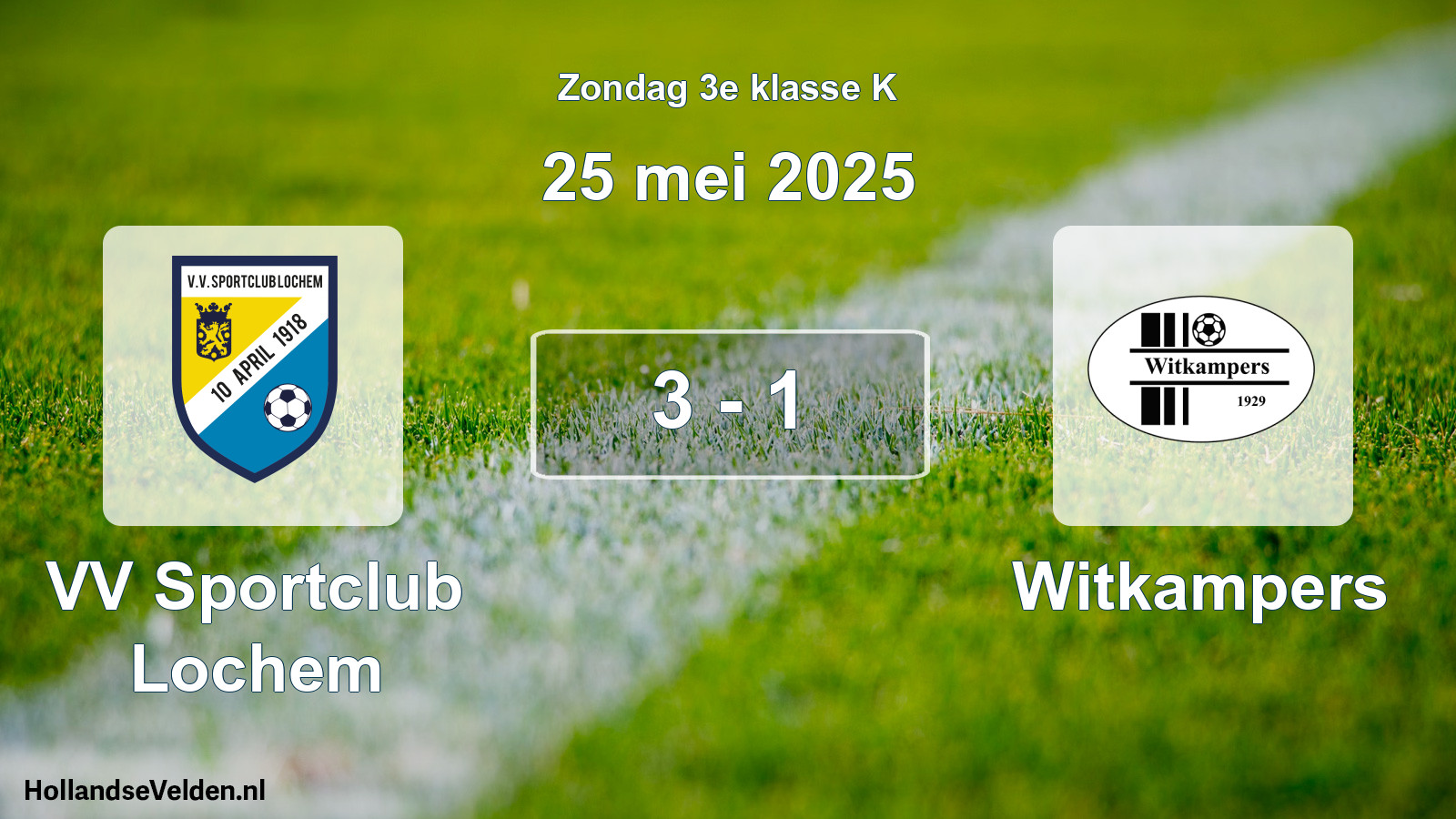Total number of matches played: VV Sportclub Lochem - Witkampers 3 - 1 (25 May 2025)