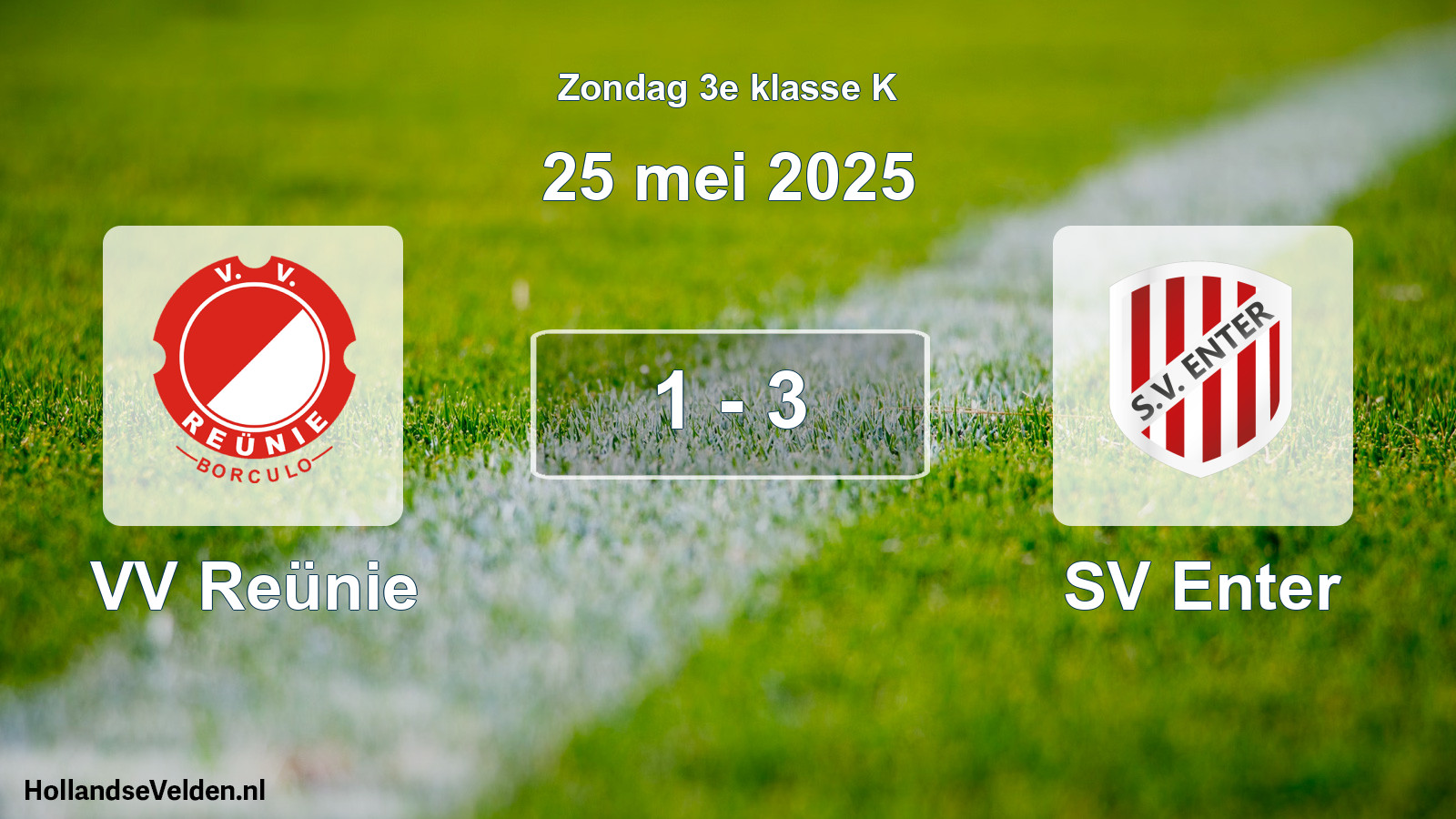 Total number of matches played: VV Reünie - SV Enter 1 - 3 (25 May 2025)