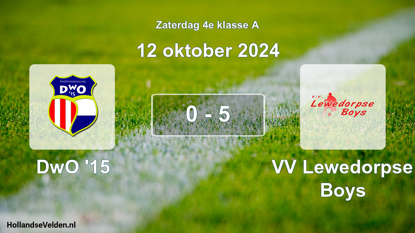Total number of matches played: DwO '15 - VV Lewedorpse Boys 0 - 5 (12 October 2024)