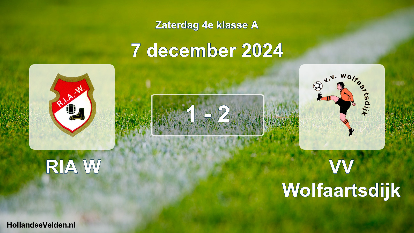Total number of matches played: RIA W - VV Wolfaartsdijk 1 - 2 (7 December 2024)