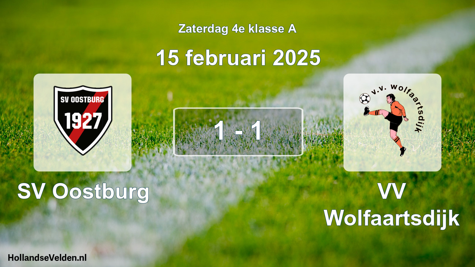Total number of matches played: SV Oostburg - VV Wolfaartsdijk 1 - 1 (15 February 2025)