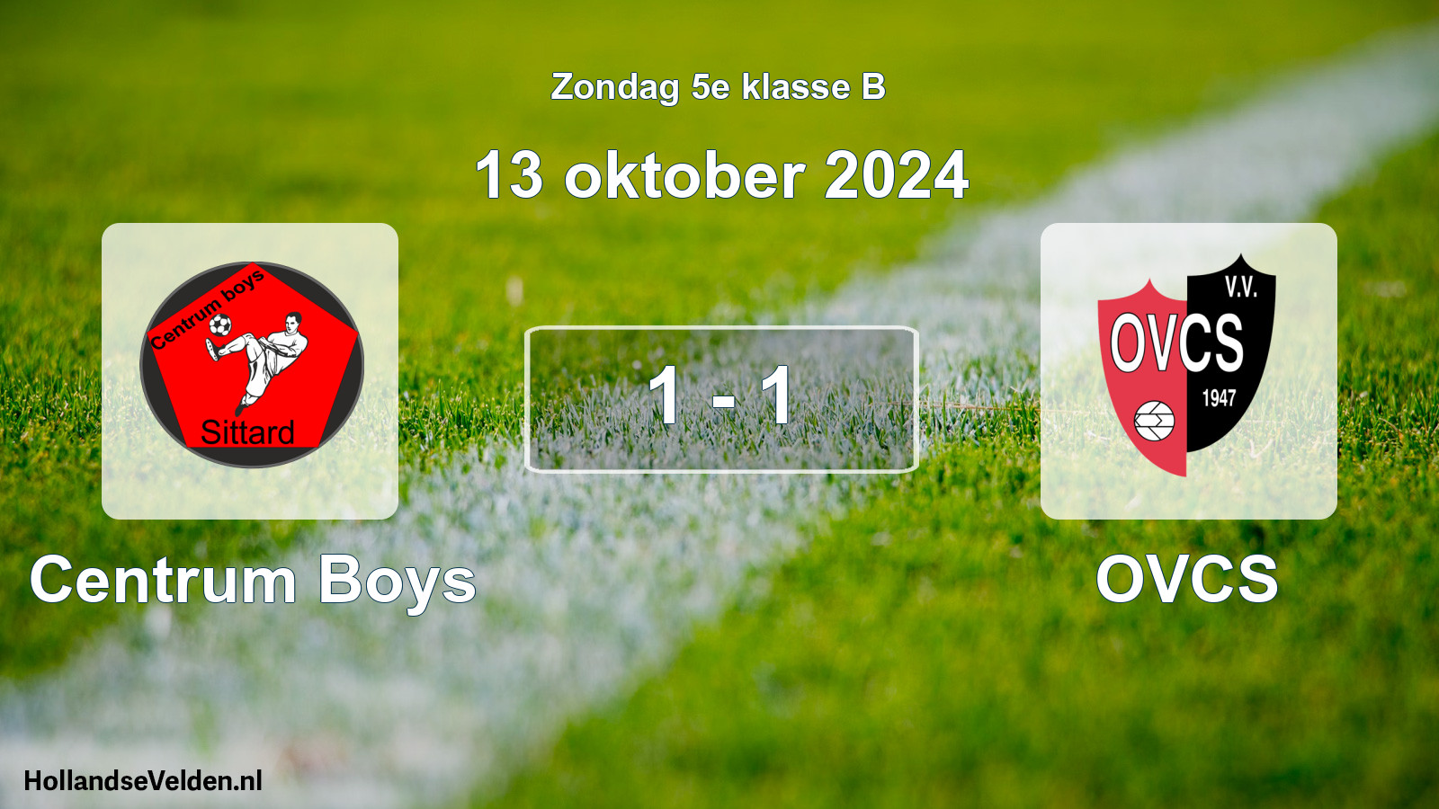 Total number of matches played: Centrum Boys - OVCS 1 - 1 (13 October 2024)