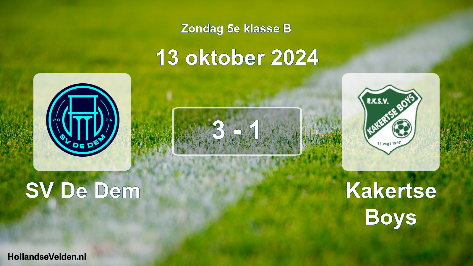 Total number of matches played: SV De Dem - Kakertse Boys 3 - 1 (13 October 2024)