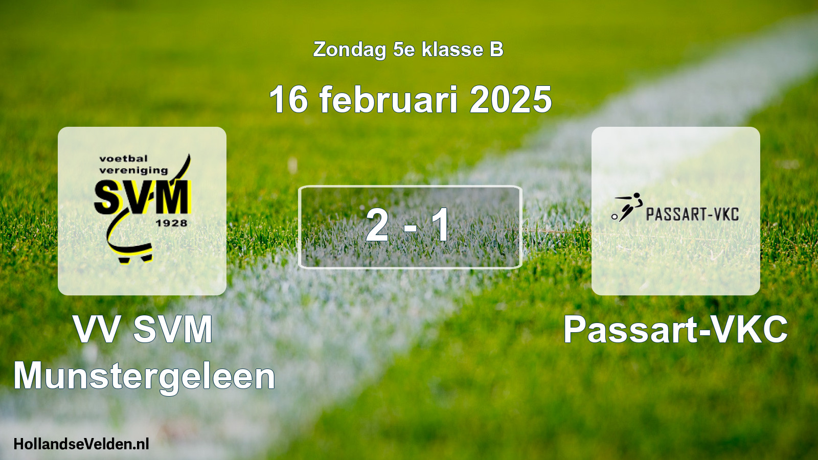 Total number of matches played: VV SVM Munstergeleen - Passart-VKC 2 - 1 (16 February 2025)