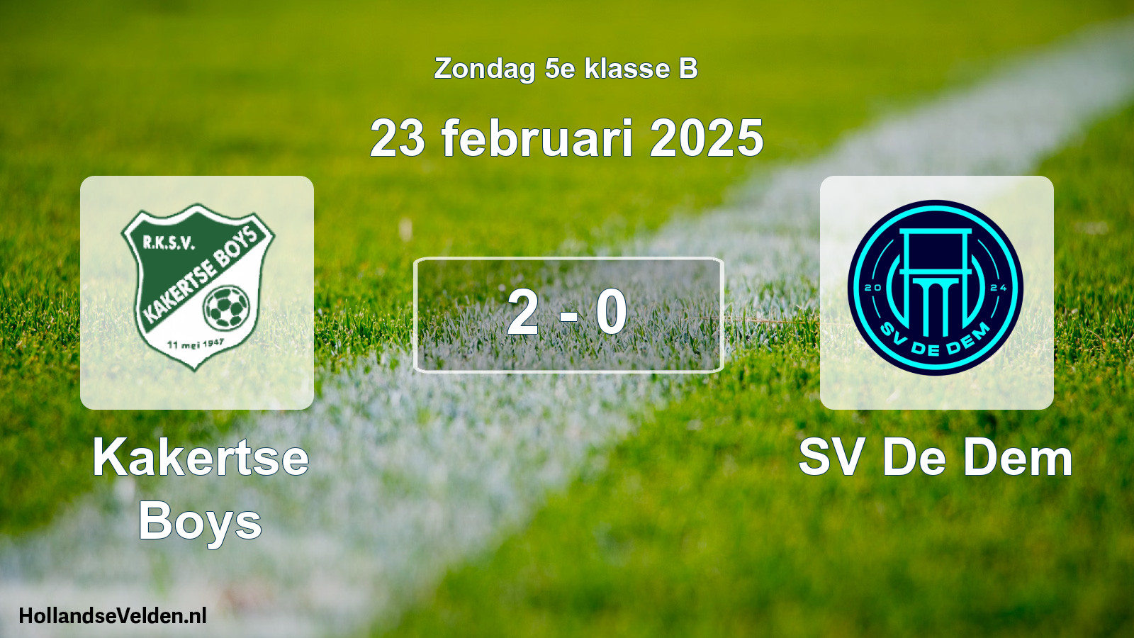 Total number of matches played: Kakertse Boys - SV De Dem 2 - 0 (23 February 2025)