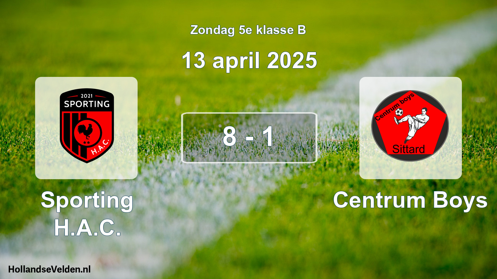 Total number of matches played: Sporting H.A.C. - Centrum Boys 8 - 1 (13 April 2025)