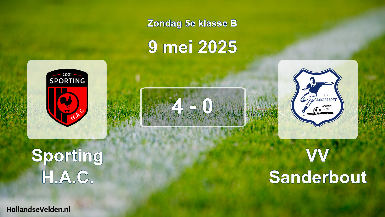 Total number of matches played: Sporting H.A.C. - VV Sanderbout 4 - 0 (9 May 2025)