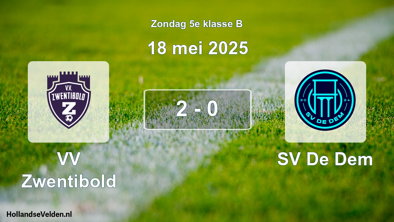 Total number of matches played: VV Zwentibold - SV De Dem 2 - 0 (18 May 2025)
