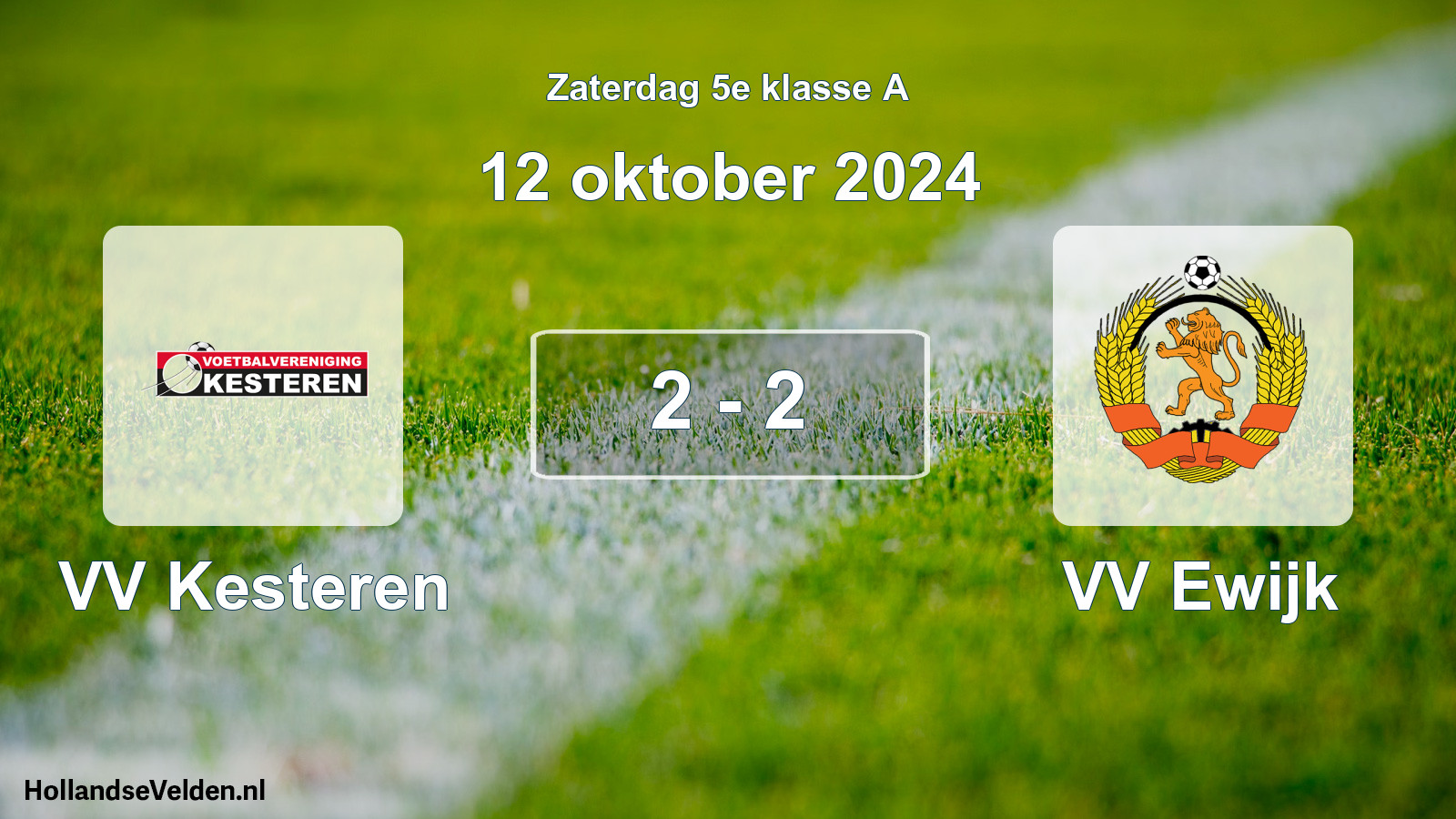 Total number of matches played: VV Kesteren - VV Ewijk 2 - 2 (12 October 2024)