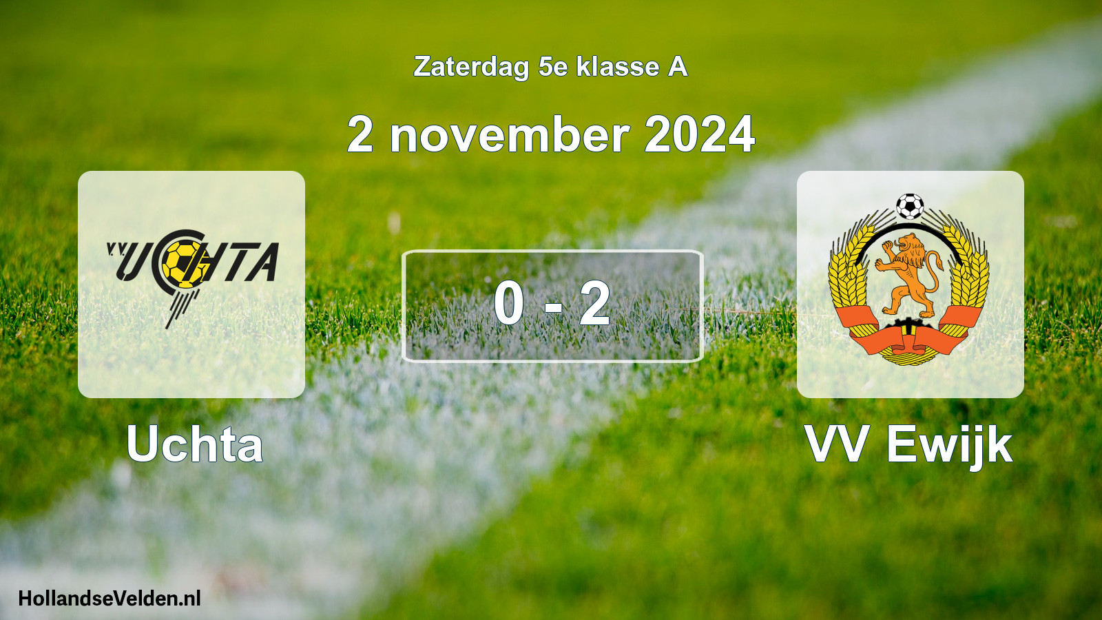 Total number of matches played: Uchta - VV Ewijk 0 - 2 (2 November 2024)