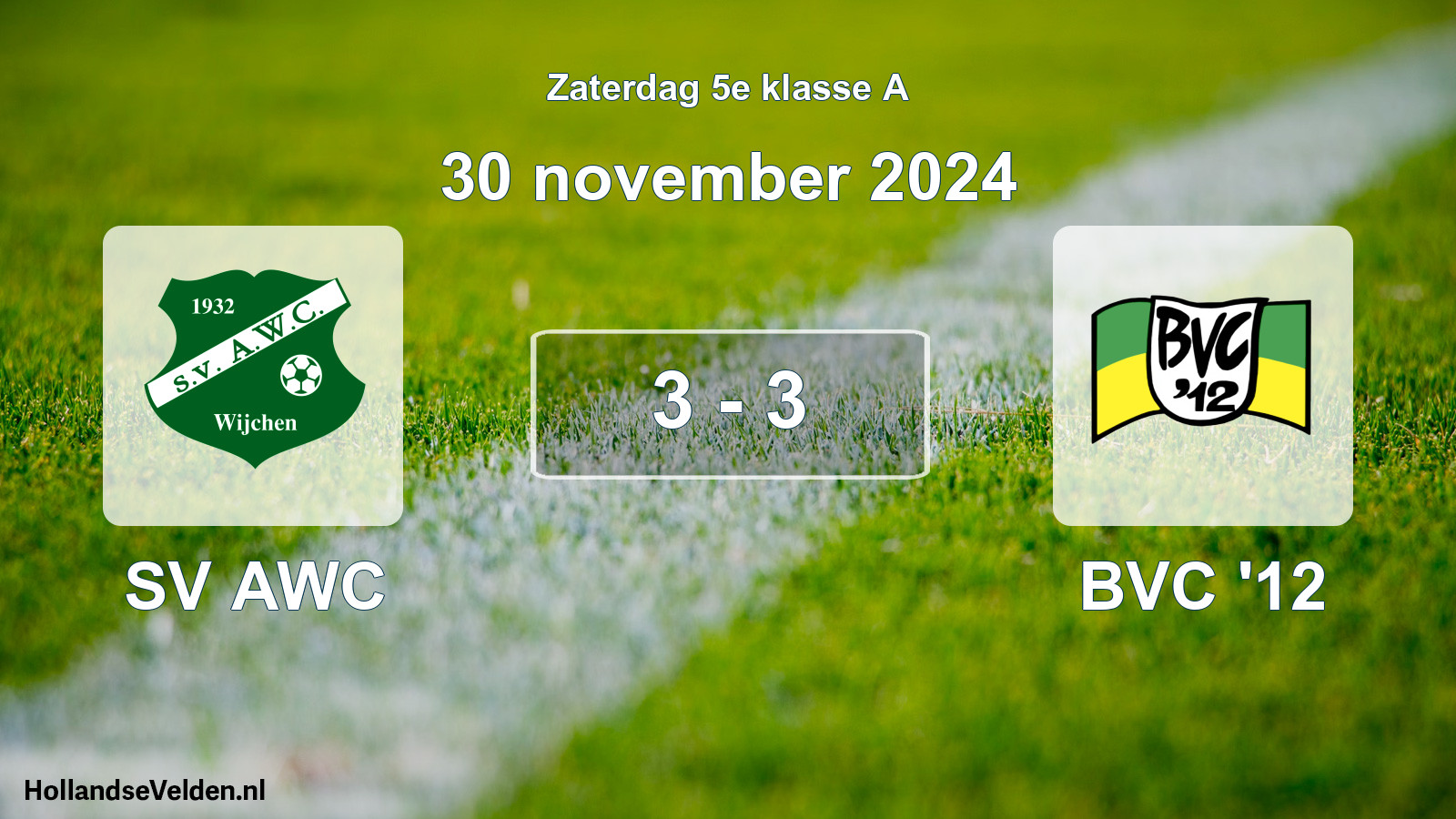 Total number of matches played: SV AWC - BVC '12 3 - 3 (30 November 2024)