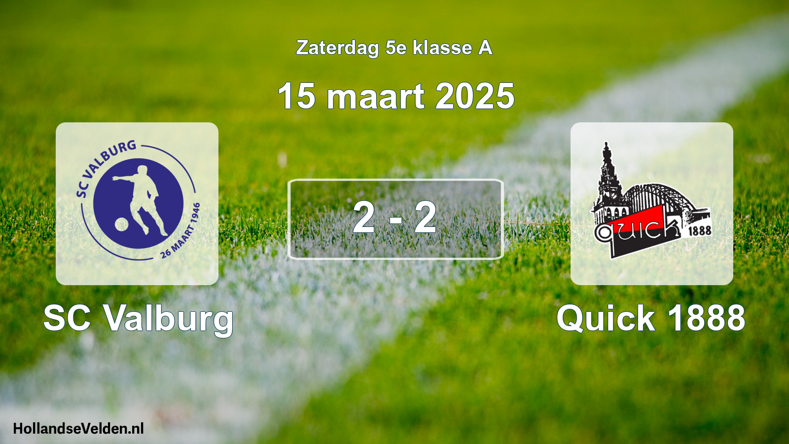 Total number of matches played: SC Valburg - Quick 1888 2 - 2 (15 March 2025)
