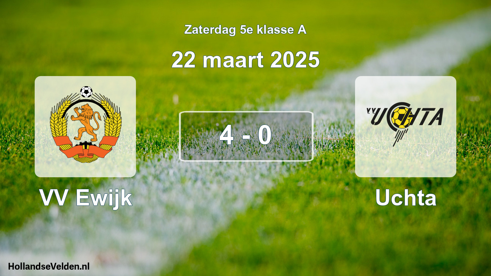 Total number of matches played: VV Ewijk - Uchta 4 - 0 (22 March 2025)