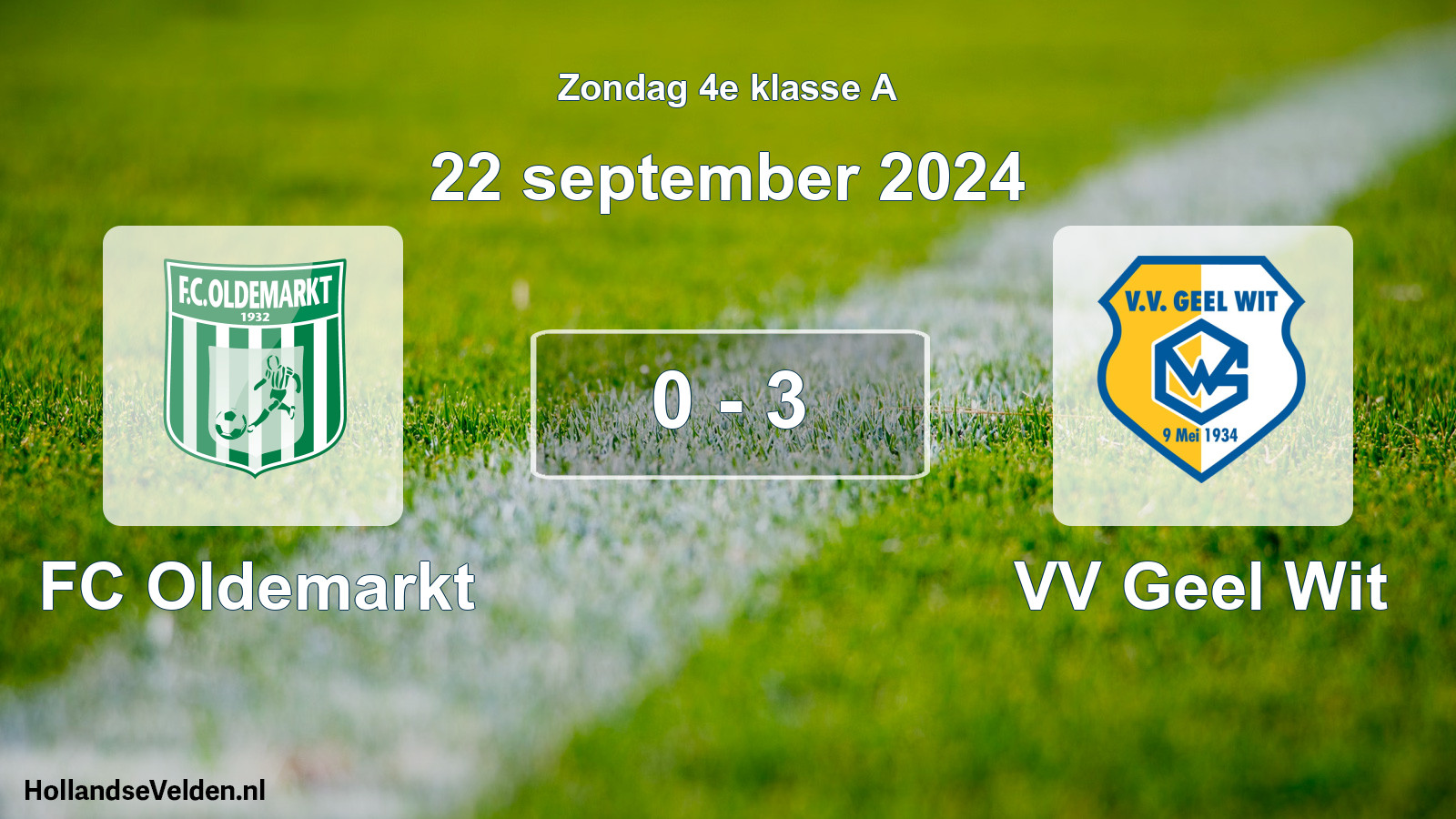 Total number of matches played: FC Oldemarkt - VV Geel Wit 0 - 3 (22 September 2024)