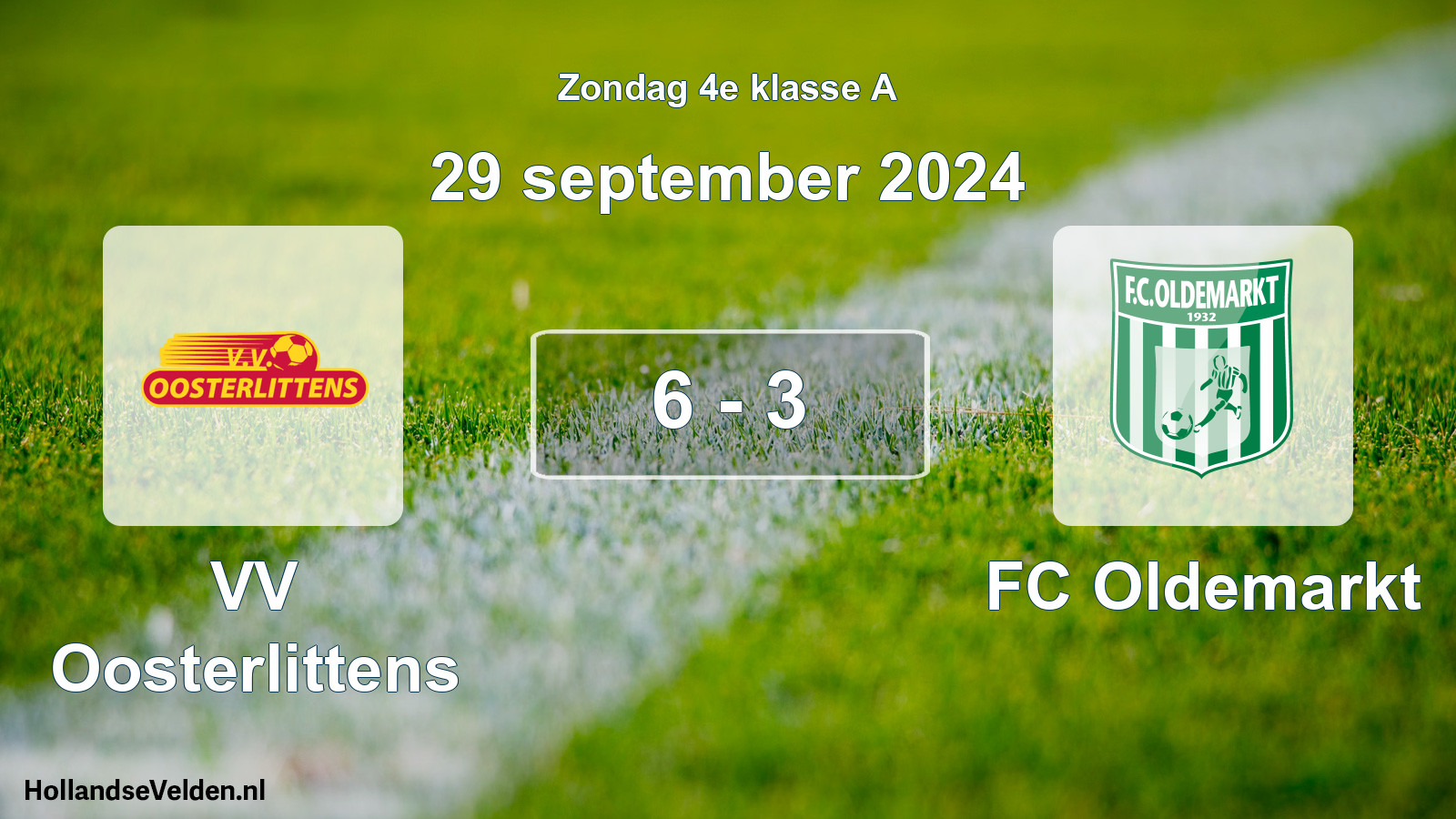 Total number of matches played: VV Oosterlittens - FC Oldemarkt 6 - 3 (29 September 2024)