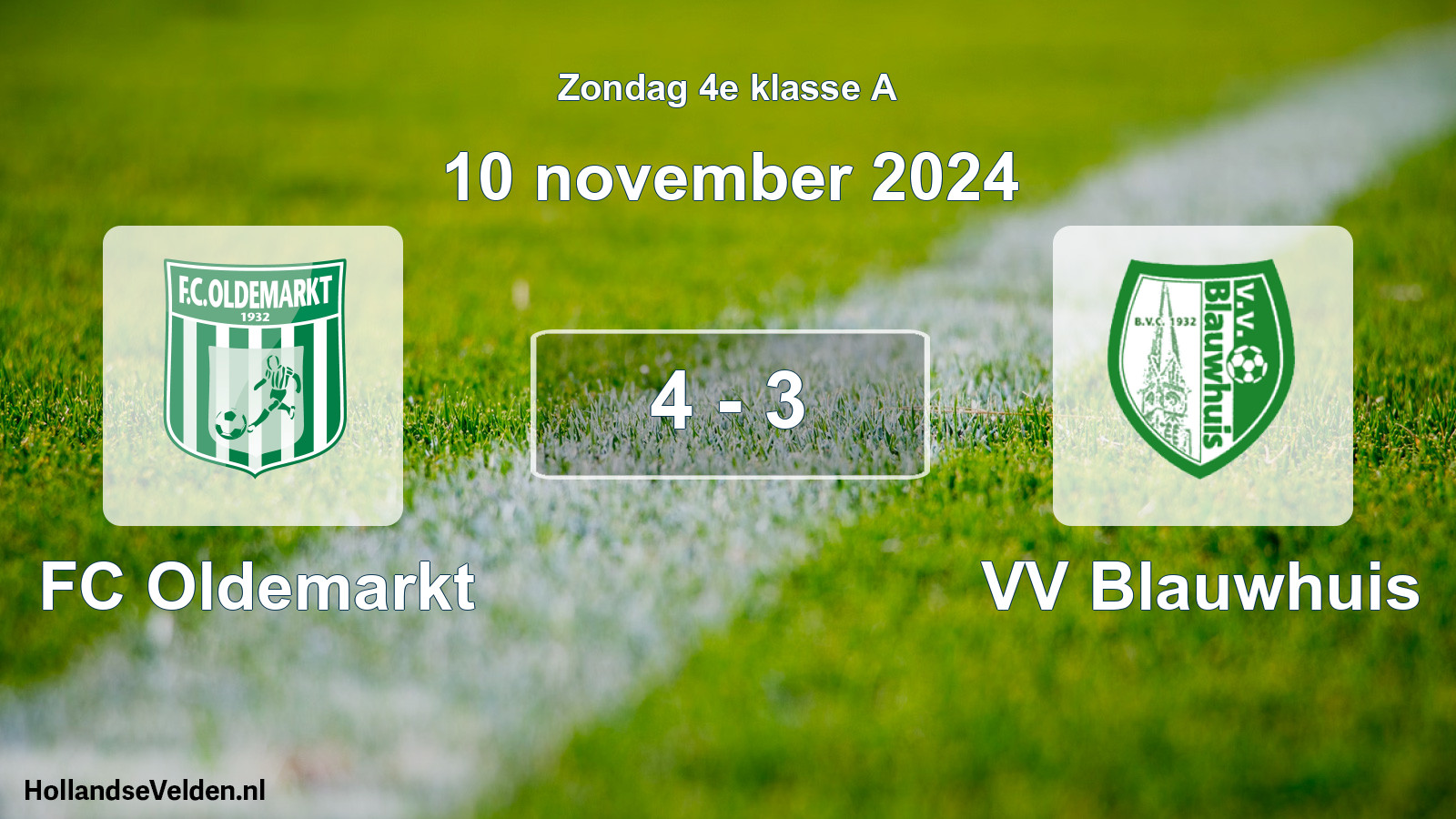 Total number of matches played: FC Oldemarkt - VV Blauwhuis 4 - 3 (10 November 2024)