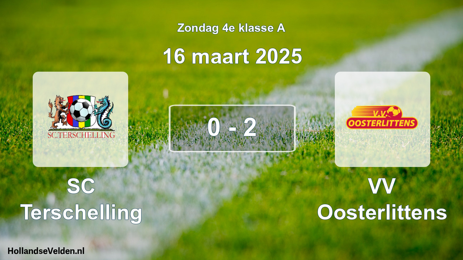 Total number of matches played: SC Terschelling - VV Oosterlittens 0 - 2 (16 March 2025)