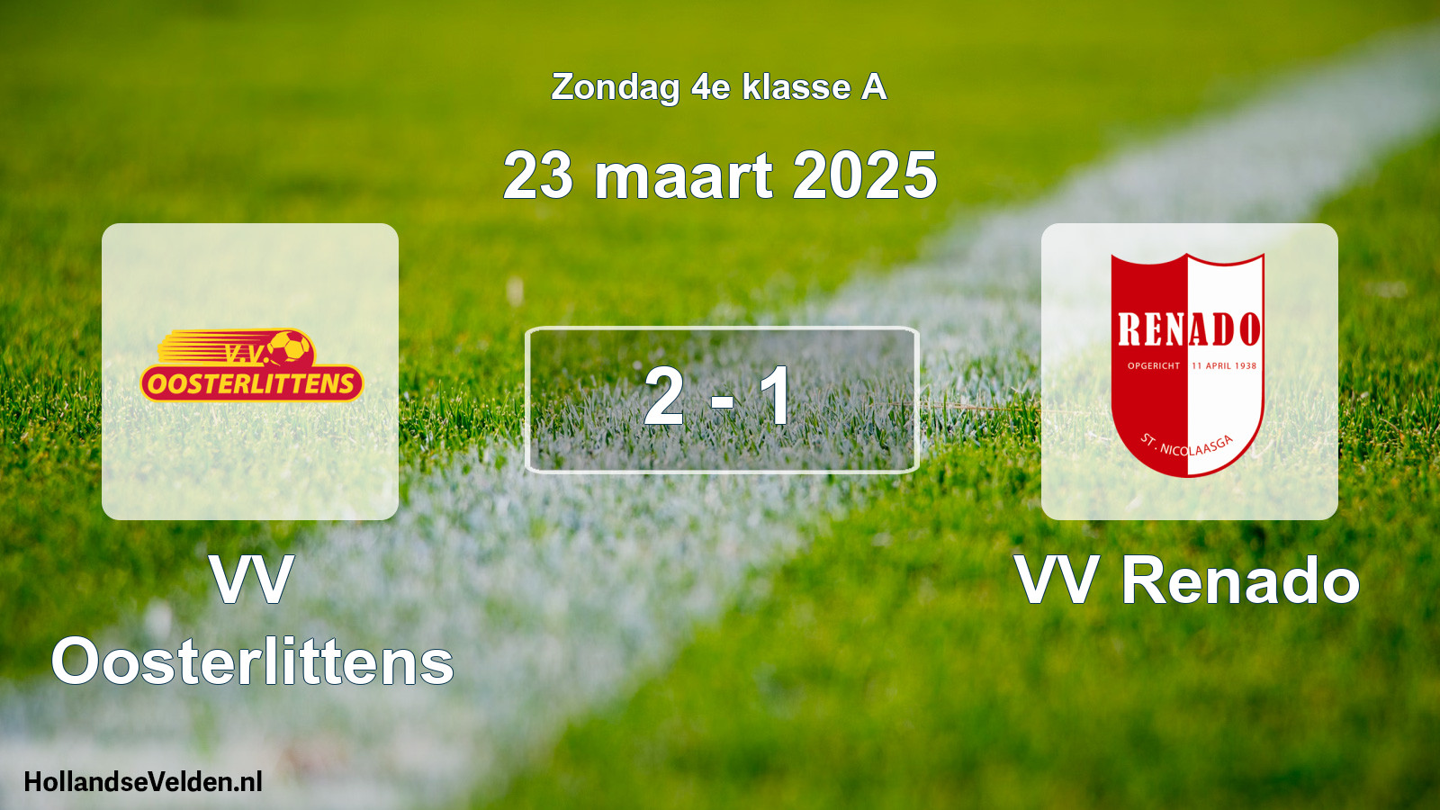 Total number of matches played: VV Oosterlittens - VV Renado 2 - 1 (23 March 2025)