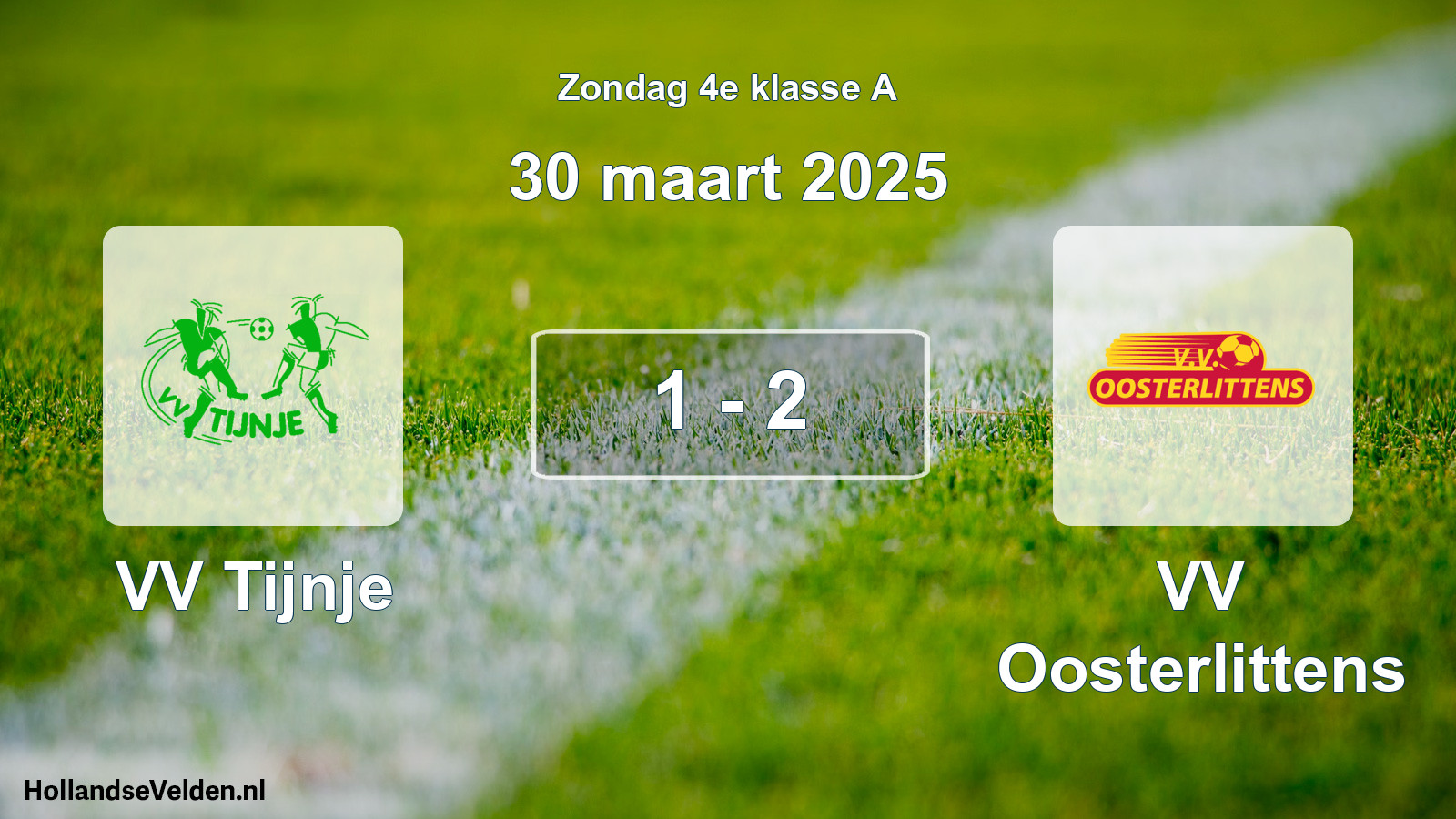 Total number of matches played: VV Tijnje - VV Oosterlittens 1 - 2 (30 March 2025)