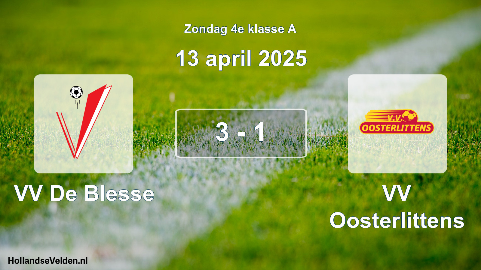 Total number of matches played: VV De Blesse - VV Oosterlittens 3 - 1 (13 April 2025)