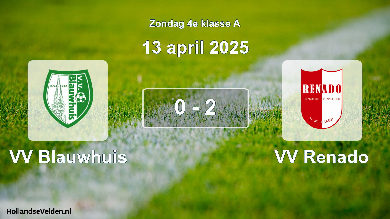Total number of matches played: VV Blauwhuis - VV Renado 0 - 2 (13 April 2025)