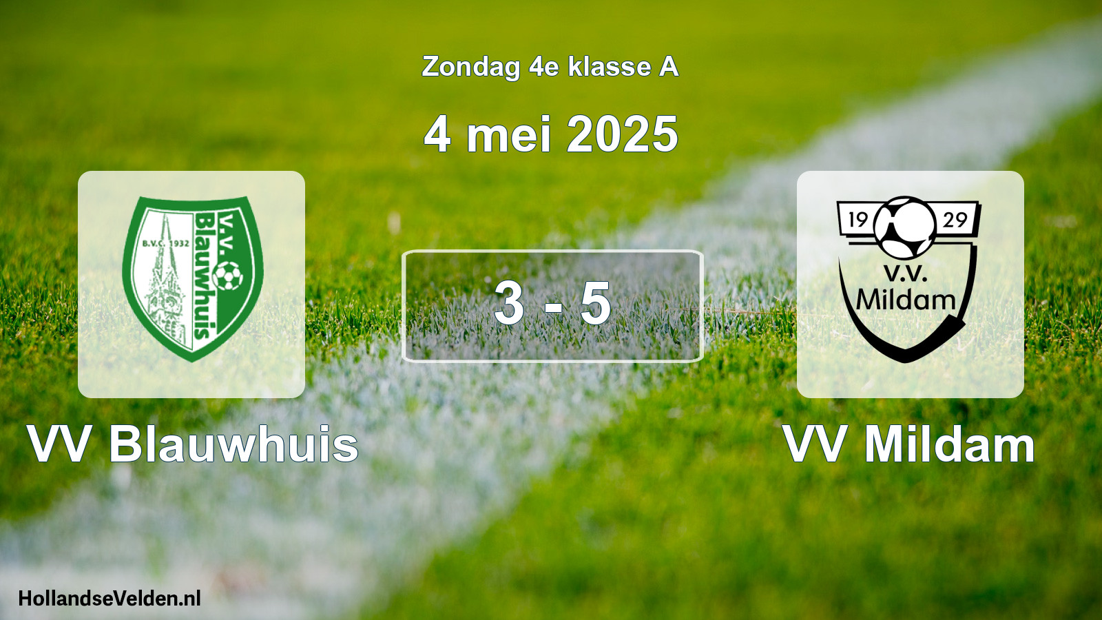 Total number of matches played: VV Blauwhuis - VV Mildam 3 - 5 (4 May 2025)