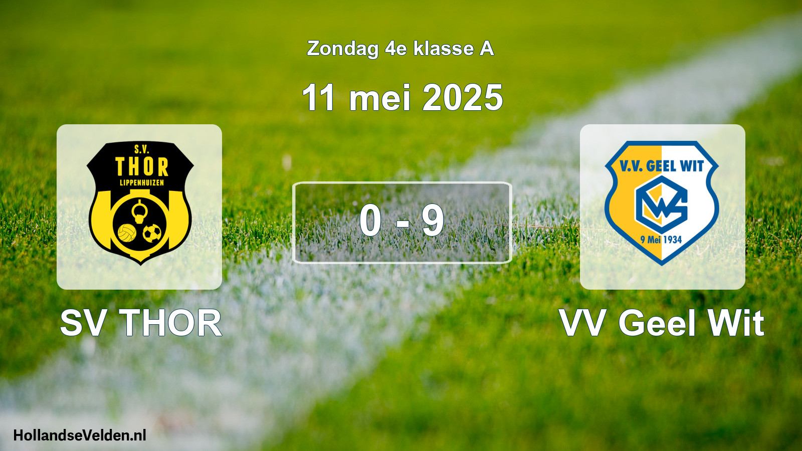 Total number of matches played: SV THOR - VV Geel Wit 0 - 9 (11 May 2025)