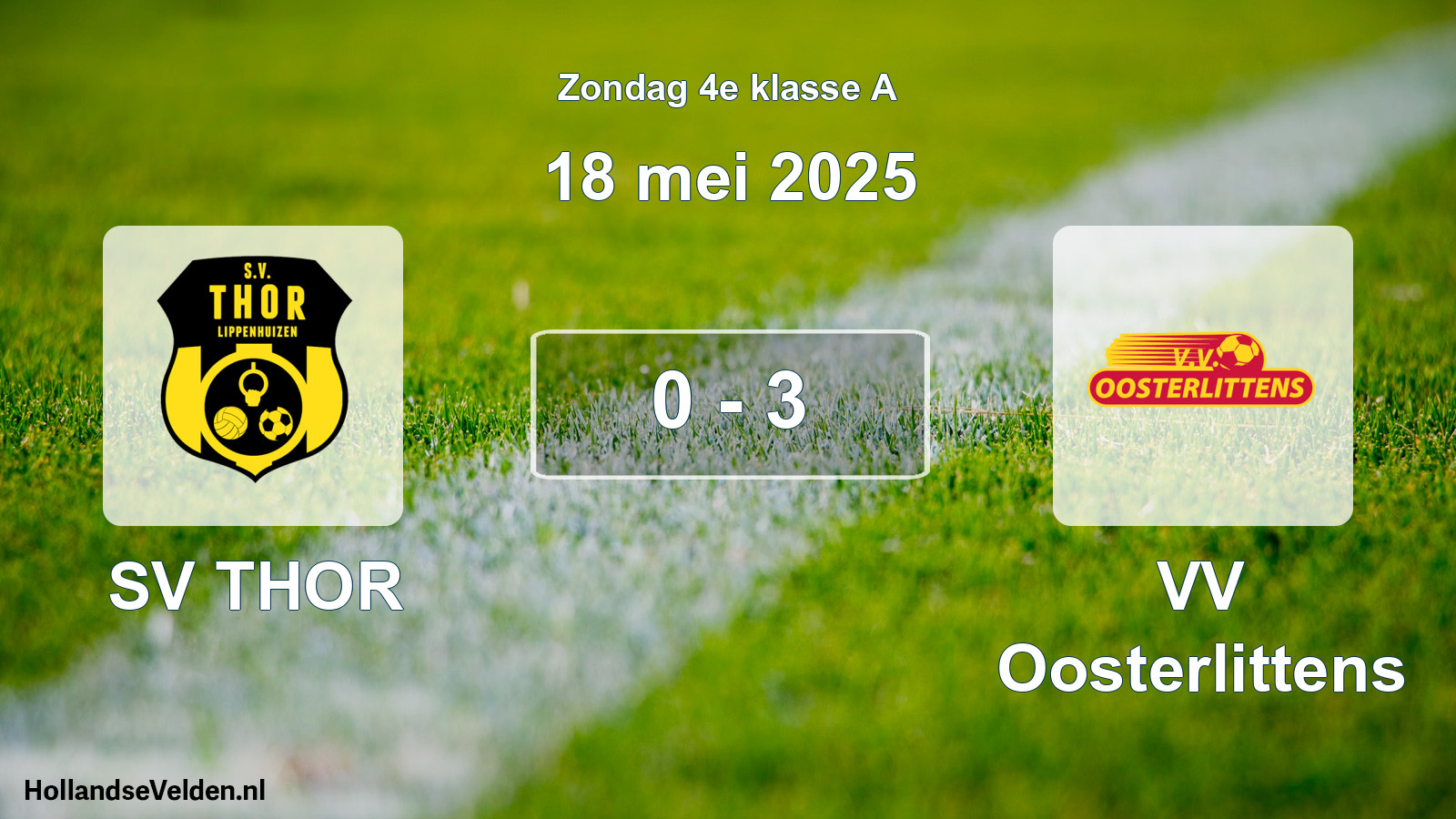 Total number of matches played: SV THOR - VV Oosterlittens 0 - 3 (18 May 2025)